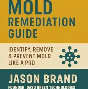 The Ultimate Mold Remediation Guide – Ebook